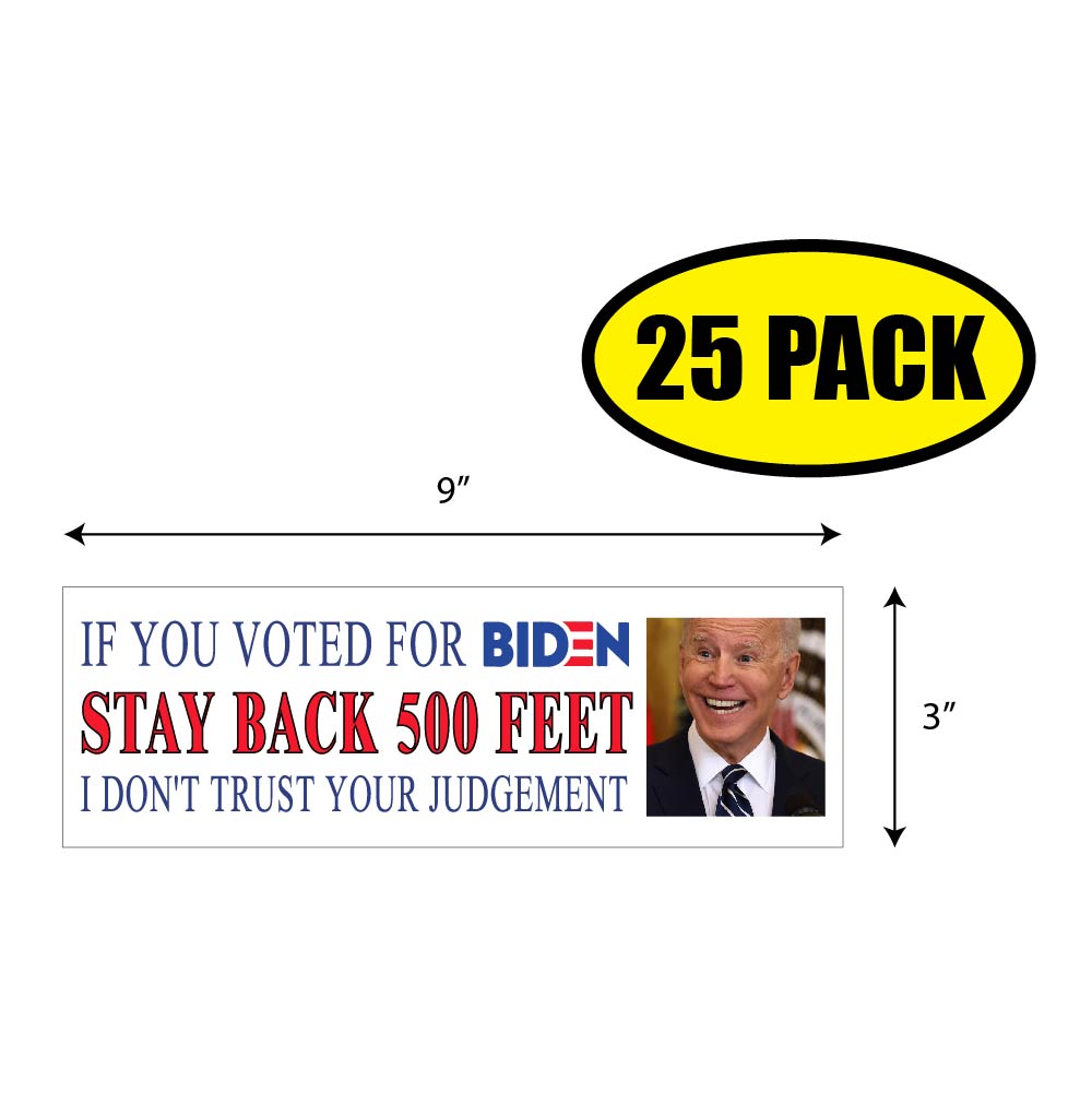 If You Voted For Biden Stay Back 500 Feet I Don't Trust Your